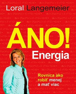 Motivačná literatúra - ostatné Áno! Energia - Loral Langemeier