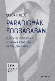 Politológia Paradigmák fogságában - Sebők Miklós