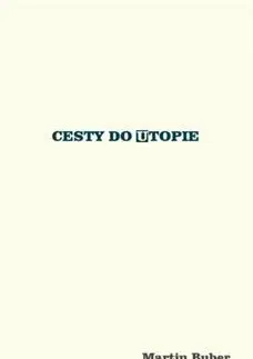 Filozofia Cesty do utopie - Martin Buber