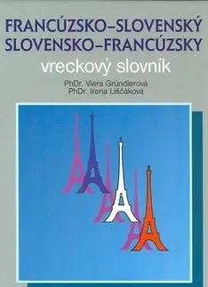 Slovníky Francúzsko-slovenský, slovensko-francúzsky vreckový slovník - Viera Gründlerová