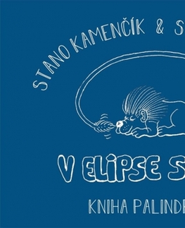 Slovenská beletria V elipse spí lev - kniha palidrómov - Stano Kamenčík
