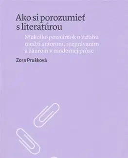 Slovenská poézia Ako si porozumieť s literatúrou - Zora Prušková