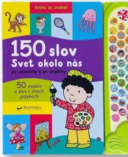 Pre deti a mládež - ostatné 150 slov: Svet okolo nás - po slovensky a po anglicky