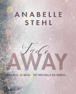 Romantická beletria FadeAway - Anabelle Stehl
