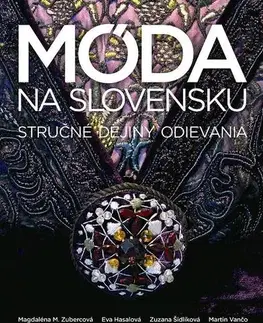 Krása, móda, kozmetika Móda na Slovensku - Kolektív autorov