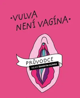 Medicína - ostatné Vulva není vagína - Kamila Žižková