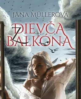 Slovenská beletria Dievča z balkóna - Jana Müllerová