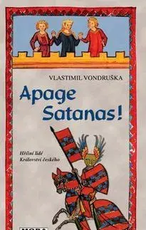 Historické romány Apage Satanas - Vlastimil Vondruška