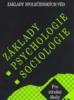 Psychológia, etika Základy psychologie,sociologie - Ilona Gillernová
