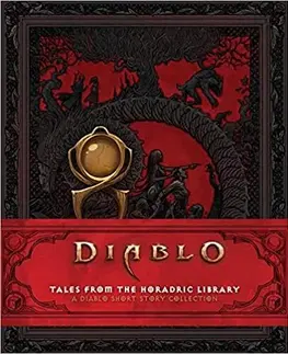 Sci-fi a fantasy Diablo: Tales from the Horadric Library - Barbara Moore,Konstantin Vavilov