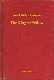 Svetová beletria The King in Yellow - Chambers Robert William