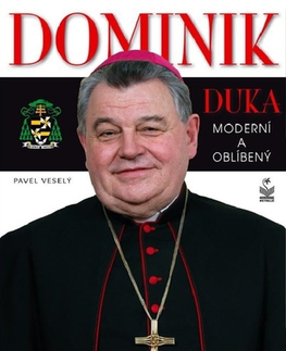 Biografie - ostatné Dominik Duka - Pavel Veselý