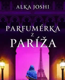 Historické romány Parfumérka z Paríža - Alka Joshi,Lenka Cinková