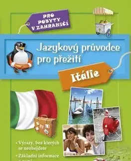 Jazykové učebnice, slovníky Jazykový průvodce pro přežití - Itálie - Kolektív autorov