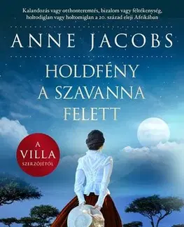 Romantická beletria Holdfény a szavanna felett - Anne Jacobsová