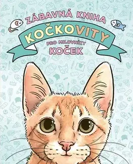 Mačky Kočkovity - zábavná kniha pro milovníky koček - Hannah Shaw,Megan Lynn Kott