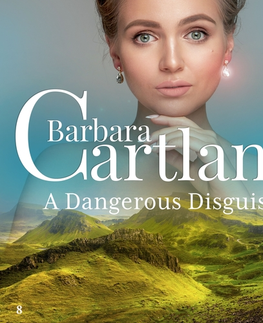 Romantická beletria Saga Egmont A Dangerous Disguise (Barbara Cartland’s Pink Collection 8) (EN)