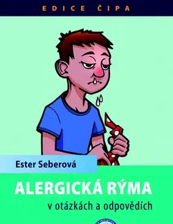 Medicína - ostatné Alergická rýma v otázkách a odpovědích - Ester Seberová
