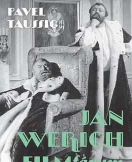 Biografie - ostatné Jan Werich. FILMfárum - Pavel Taussig