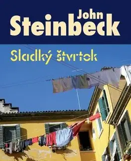 Romantická beletria Sladký štvrtok - John Steinbeck