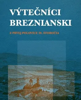 Slovenské a české dejiny Breznianski výtečníci z prvej polovice 20. storočia - Samuel Brečka