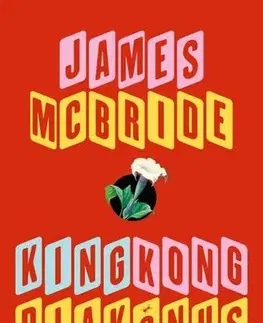 Svetová beletria King Kong diakónus - James McBride,Zoltán Pék