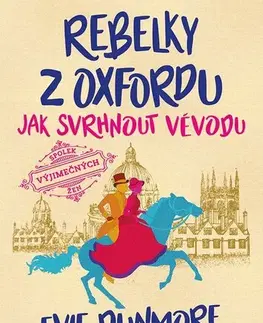 Historické romány Rebelky z Oxfordu: Jak svrhnout vévodu - Evie Dunmore