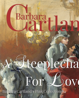 Romantická beletria Saga Egmont A Steeplechase for Love (Barbara Cartland s Pink Collection 84) (EN)