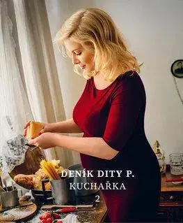 Kuchárky - ostatné Deník Dity P. Kuchařka 2 - Dita Pecháčková