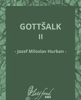 Slovenská beletria Gottšalk II - Jozef Miloslav Hurban