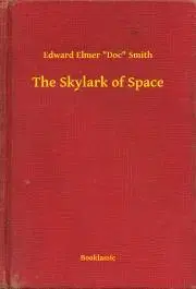 Svetová beletria The Skylark of Space - Smith Edward Elmer Doc