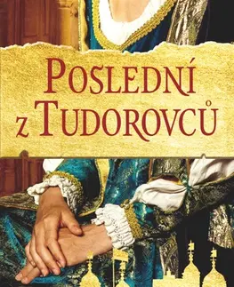 Historické romány Poslední z Tudorovců - Philippa Gregory