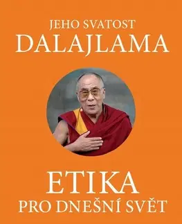 Duchovný rozvoj Etika pro dnešní svět - Dalajláma