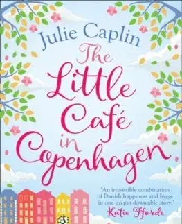 Romantická beletria The Little Cafe in Copenhagen - Julie Caplinová
