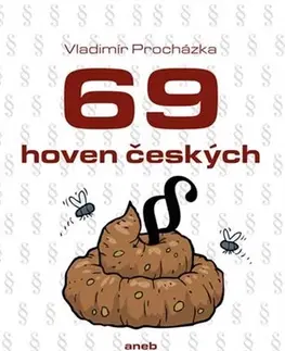 Humor a satira 69 hoven českých aneb Lépe jet peklem nežli jít k čertu - Vladimír Procházka