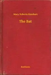 Svetová beletria The Bat - Mary Roberts Rinehart