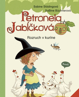 Rozprávky Petronela Jabĺčková 3: Rozruch v kuríne (prvé čítanie) - Sabine Städing,Eva Budjačová