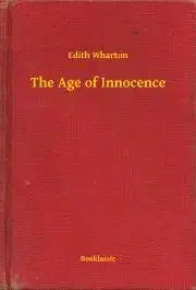 Svetová beletria The Age of Innocence - Edith Wharton
