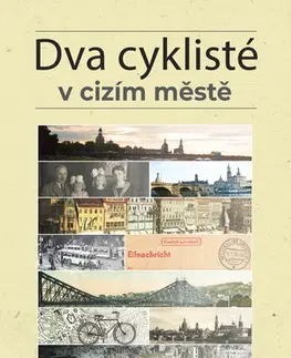 Druhá svetová vojna Dva cyklisté v cizím městě - Břetislav Ditrych