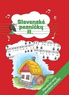 Básničky a hádanky pre deti Slovenské pesničky II.