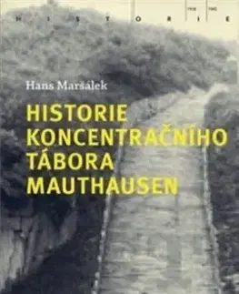 Druhá svetová vojna Historie koncentračního tábora Mauthausen - Hans Maršálek