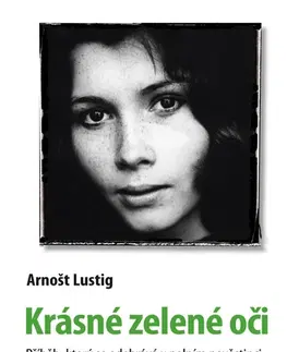 Romantická beletria Krásné zelené oči - Arnošt Lustig