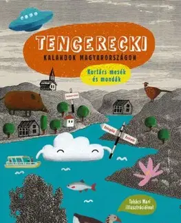 Rozprávky Tengerecki - kalandok Magyarországon - Kolektív autorov