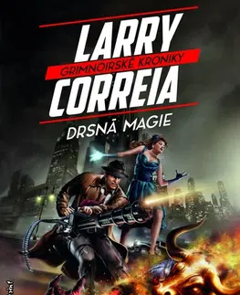 Sci-fi a fantasy Drsná magie - Larry Correia