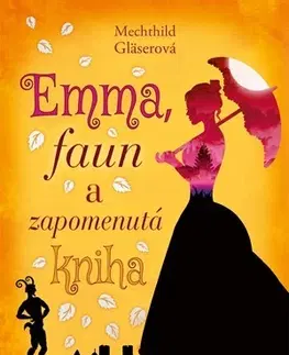 Young adults Emma, faun a zapomenutá kniha - Mechthild Gläserová