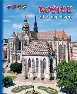 Slovenské a české dejiny Košice ako na dlani 6. vydanie - Stanislav Jiroušek,Alexander Jiroušek