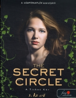 Sci-fi a fantasy The Secret Circle - A Titkos Kör 3. - Jane Smith