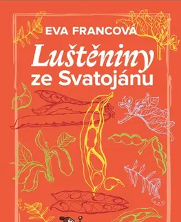Kuchárky - ostatné Luštěniny ze Svatojánu - Eva Francová