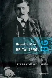 Literárna veda, jazykoveda Heltai Jenő - Géza Hegedűs