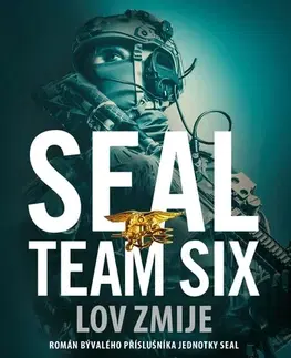 Svetová beletria SEAL Team Six: Lov zmije - Don Mann,Ralph Pezzullo